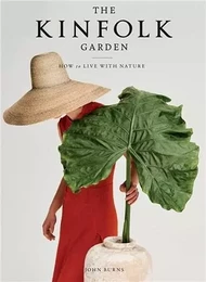 The Kinfolk Garden /anglais