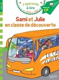 Sami et Julie CP Niveau 2 Sami et Julie en classe de découverte