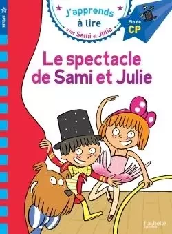 Sami et Julie CP Niveau 3 Le spectacle de Sami et Julie - Sandra Lebrun, Loïc Audrain - HACHETTE EDUC