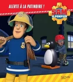 Sam le pompier - Alerte à la patinoire -  - HACHETTE JEUN.