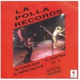 LA POLLA RECORDS * VOLUMEN II