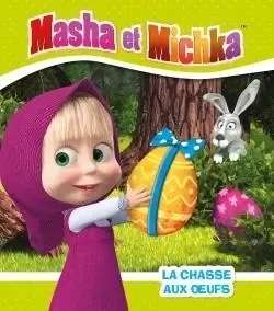 Masha et Michka - La chasse aux oeufs -  - HACHETTE JEUN.