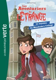 Les aventuriers de l'étrange 03 - Le mystère du Mandrake's College