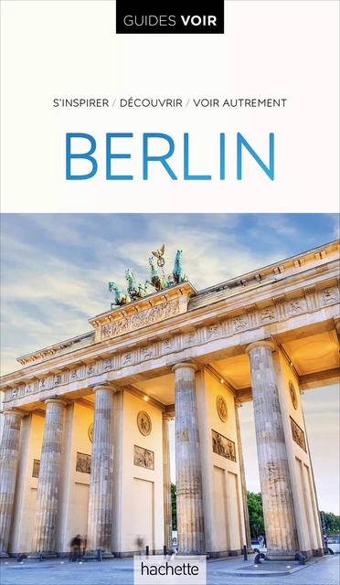 Guide Voir Berlin -  Collectif - HACHETTE TOURI