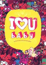 I Love U Baby Characters Collection Book /anglais