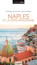 Guide Voir Naples, Pompéi, Capri et le Vésuve