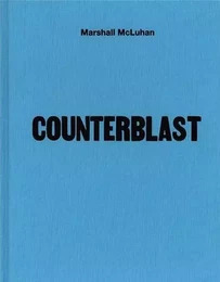 Marshall McLuhan Counterblast 1954 fac simile /anglais