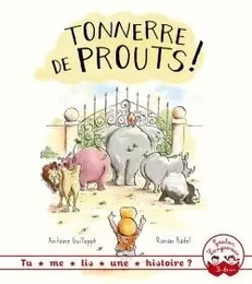 Tu me lis une histoire ? Tonnerre de prouts !