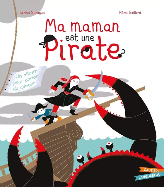 Ma maman est une pirate - Karine Surugue - GAUTIER LANGU.