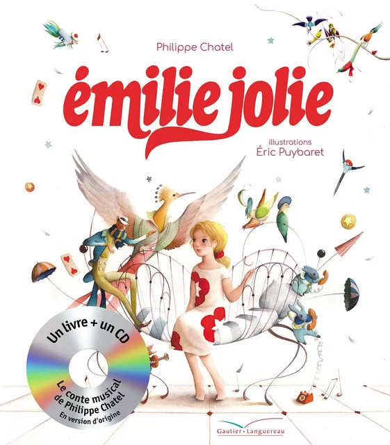 Emilie Jolie - Livre CD - Philippe Chatel - GAUTIER LANGU.