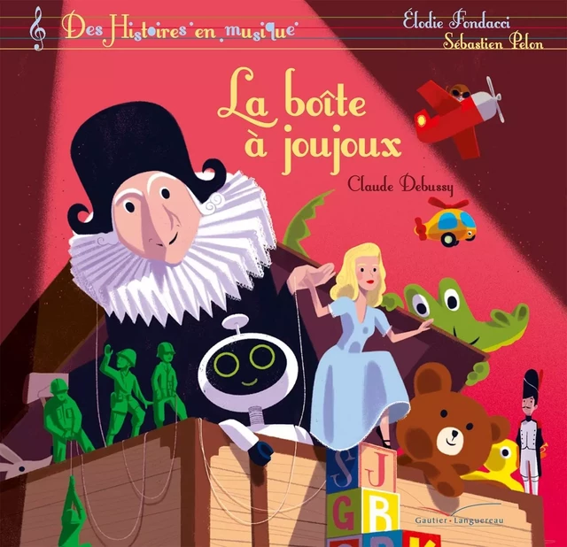 La Boîte à joujoux - Livre CD - Elodie Fondacci - GAUTIER LANGU.