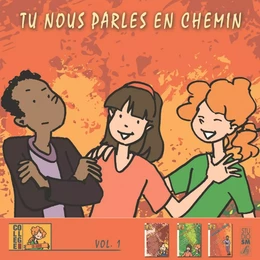 Tu nous parles en chemin - Collège - Vol 1