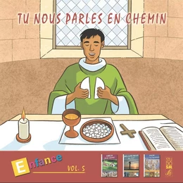 Tu nous parles en chemin - Enfance (13-14-15) - Vol  5