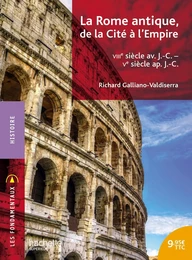 Les Fondamentaux - Rome, de la Cité à l'Empire