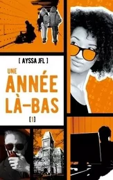 Une année là-bas - tome 1