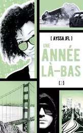 Une année là-bas - tome 2