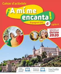 A mi me encanta cycle 4 4e - Cahier d'activités - Ed. 2020