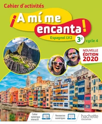 A mi me encanta cycle 4 3e - Cahier d'activités - Ed. 2020