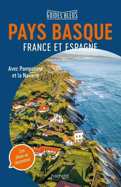 Guide Bleu Pays Basque -  Collectif - HACHETTE TOURI