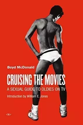 Cruising the Movies /anglais -  MCDONALD BOYD - SEMIOTEXTE