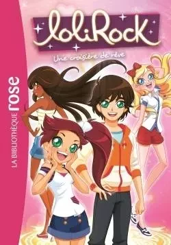 LoliRock 14 - Une croisière de rêve -  Marathon Média - HACHETTE JEUN.