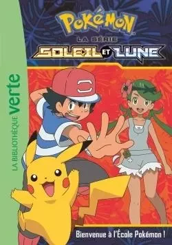 Pokémon Soleil et Lune 02 - Bienvenue à l'Ecole Pokémon ! -  Pokémon - HACHETTE JEUN.