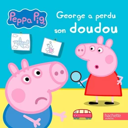 Peppa Pig - George a perdu son doudou