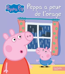 Peppa a peur de l'orage