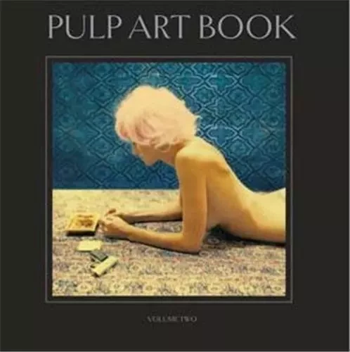 Neil Krug & Joni Harbeck - Pulp Art Book Vol. 2 /anglais -  KRUG/HARBECK - NAZRAELI