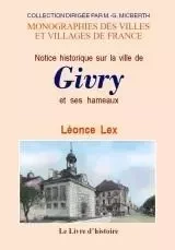 GIVRY ET SES HAMEAUX (NOTICE HISTORIQUE SUR LA VILLE DE)