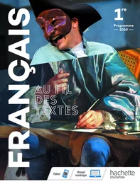 Au fil des textes Français 1re - Livre élève - Éd. 2019