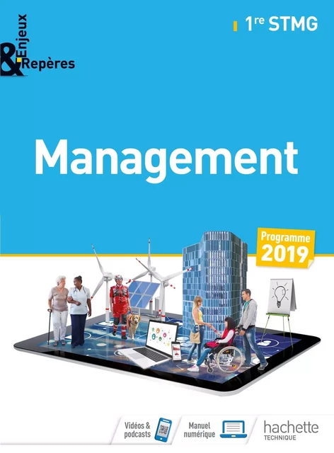 Enjeux et Repères Management 1re STMG - Livre élève - Éd. 2019 - Jean-Bernard Ducrou, Emmanuelle Bidault, Anne-Sophie Montariol, Carine HARTMANN - HACHETTE EDUC