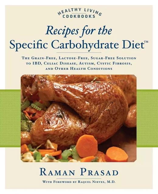 Recipes for the Specific Carbohydrate Diet /anglais -  - ROCKPORT