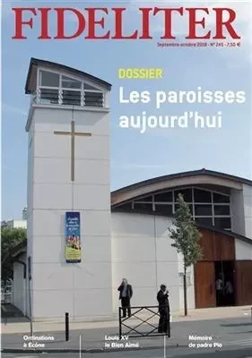 Les paroisses aujourd'hui - Fideliter n° 245 (septembre-octobre 2018)i -  Collectif, Alain Toulza, Christian Boucha - CLOVIS