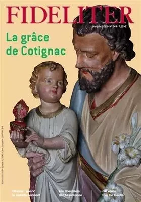 La grâce de Cotignac - Fideliter n° 249 (mai-juin 2019) - PHILIPPE TOULZA, Vincent Robin - CLOVIS