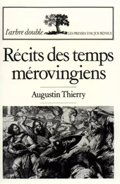 Récits des temps mérovingiens