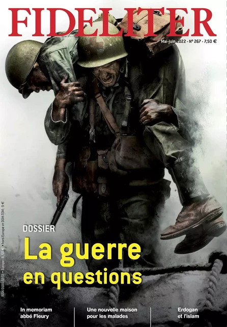 FIDELITER n° 267 (Mai-Juin 2022) La guerre en questions -  Abbé Benoît de Jorna,  Abbé Philippe Toulza - CLOVIS