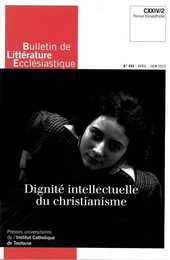 Bulletin de Littérature Ecclésiastique n°494 CXXIV/2 (avril-juin 2023)