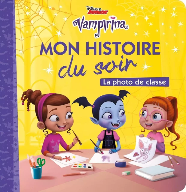 VAMPIRINA - Mon Histoire du Soir - La photo de classe - Disney -  - DISNEY HACHETTE