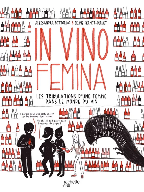 In Vino Femina - Alessandra Fottorino, Céline Pernot-Burlet - HACHETTE PRAT