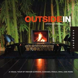 Outside in: A Visual Tours of Indoor Gardens /anglais