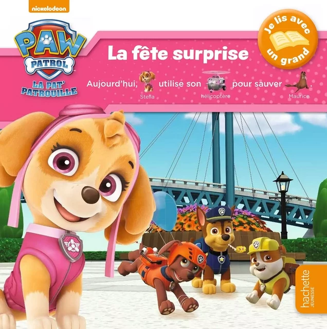 Paw Patrol-La Pat'Patrouille - Je lis avec un grand - La fête surprise -  - HACHETTE JEUN.