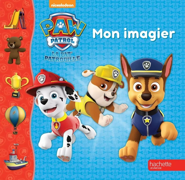 Paw Patrol-La Pat'Patrouille - Mon imagier -  - HACHETTE JEUN.