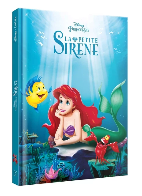 LA PETITE SIRÈNE - Disney Cinéma - L'histoire du film - Disney Princesses -  Collectif - DISNEY HACHETTE