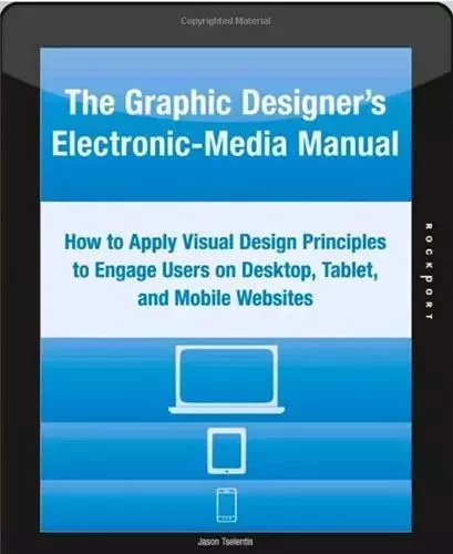 The Graphic Designer's Electronic-Media Manual /anglais -  TSELENTIS - ROCKPORT