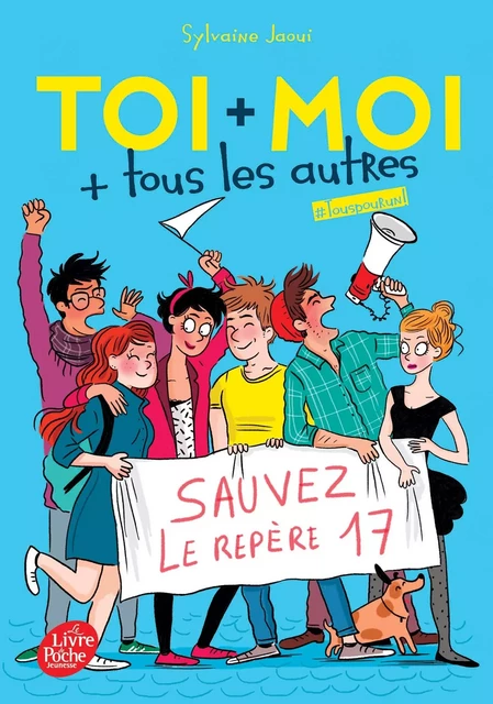 Toi + moi + tous les autres - Tome 4 - Sylvaine Jaoui - POCHE JEUNESSE