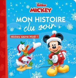 MICKEY - Mon Histoire du Soir  - Mickey sauve Noël ! - Disney