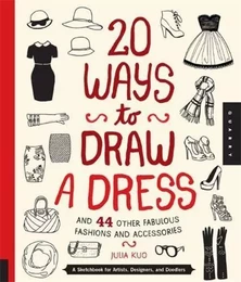 20 Ways to Draw a Dress /anglais