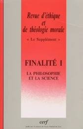 SUPPLEMENT REVUE D'ETHIQUE ET DE THEOLOGIE MORALENUMERO 205 FINALITE I