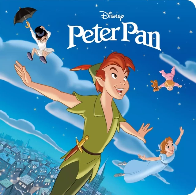 PETER PAN - Monde Enchanté - L'histoire du film - Disney -  Collectif - DISNEY HACHETTE